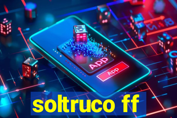 soltruco ff